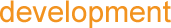 Development